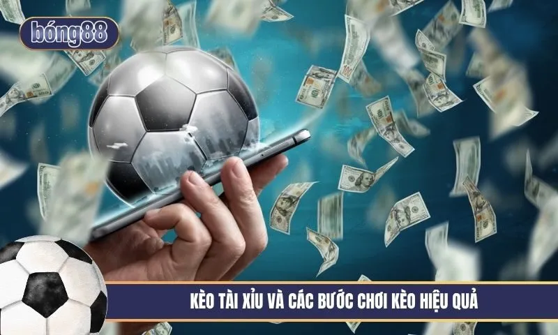Kèo tài xỉu là gì? Cách đọc mốc kèo và soi kèo hiệu quả